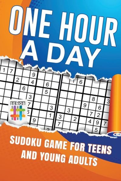 Cover for Senor Sudoku · One Hour a Day Sudoku Game for Teens and Young Adults (Paperback Book) (2019)