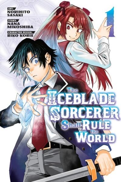 Cover for Norihito Sasaki · The Iceblade Sorcerer Shall Rule the World 1 - The Iceblade Sorcerer Shall Rule the World (Paperback Bog) (2022)