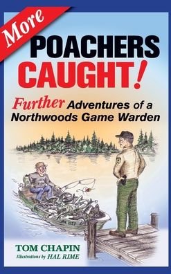 Cover for Tom Chapin · More Poachers Caught!: Further Adventures of a Northwoods Game Warden (Gebundenes Buch) (2005)