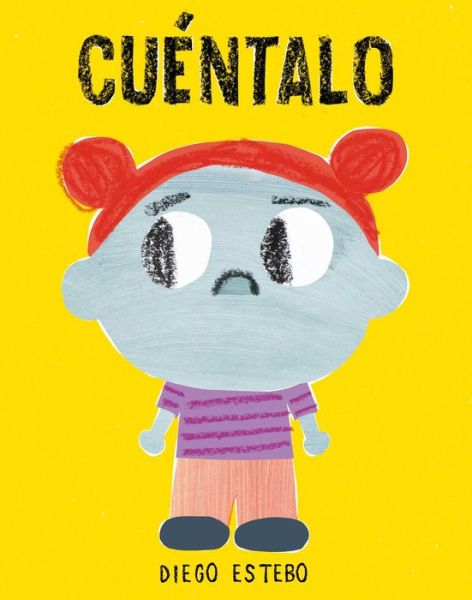 Cover for Diego Estebo · Cuéntalo (Book) (2023)