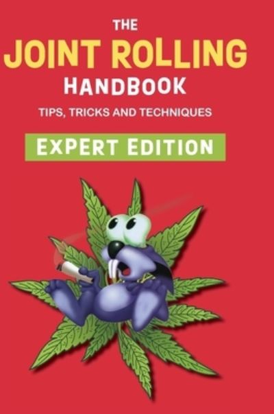 Joint Rolling Handbook - Bobcat Press - Books - Echo Point Books & Media, LLC. - 9781648371615 - May 17, 2022