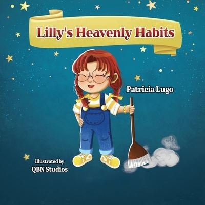 Cover for Patricia Lugo · Lilly's Heavenly Habits (Buch) (2023)