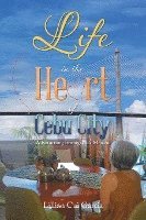 Cover for Lillian Cui Garcia · Life in the Heart of Cebu City : (Book) (2023)