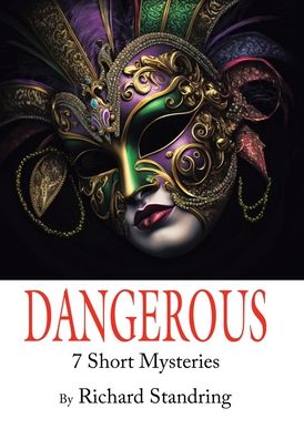 Cover for Richard Standring · Dangerous (Book) (2023)