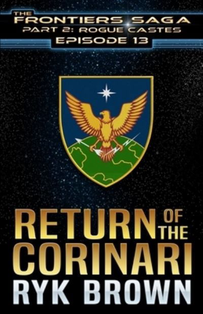 Cover for Ryk Brown · Ep.#13 - Return of the Corinari (Pocketbok) (2020)