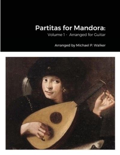 Cover for Michael Walker · Partitas for Mandora (Paperback Book) (2022)