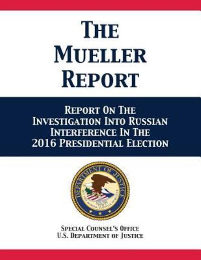 The Mueller Report - U S Department of Justice - Bøger - 12th Media Services - 9781680922615 - 18. april 2019