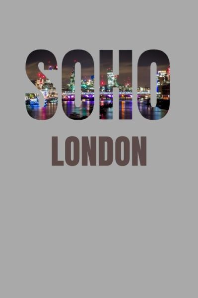 Cover for London Skyline Notebook · Soho (Paperback Book) (2019)