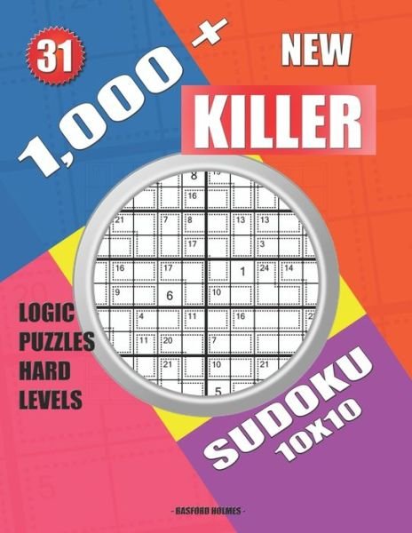 1,000 + New sudoku killer 10x10 - Basford Holmes - Książki - Independently Published - 9781688942615 - 27 sierpnia 2019