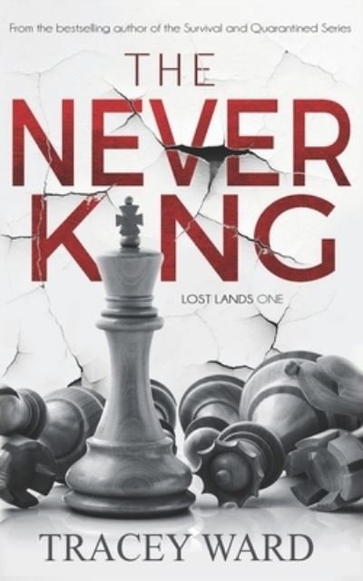 Cover for Tracey Ward · The Never King (Paperback Bog) (2019)