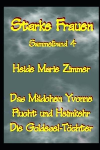 Cover for Heide Marie Zimmer · Starke Frauen 4 (Paperback Book) (2015)