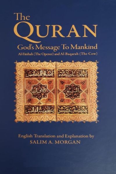 Cover for Salim a Morgan · The Quran - God's Message to Mankind (Paperback Book) (2019)