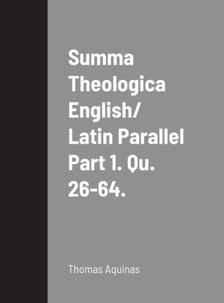 Cover for Thomas Aquinas · Summa Theologica English/ Latin Parallel (Hardcover Book) (2020)