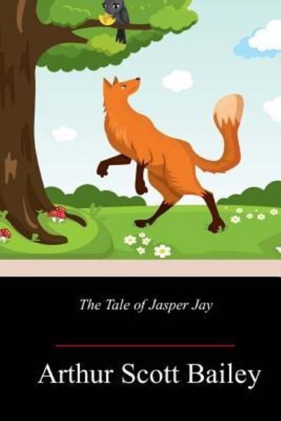 Cover for Arthur Scott Bailey · The Tale of Jasper Jay (Paperback Bog) (2018)