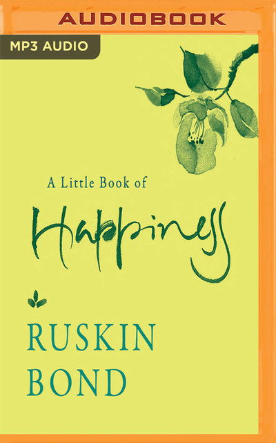 Cover for Ruskin Bond · Little Book of Happiness a (Audiobook (CD)) (2019)