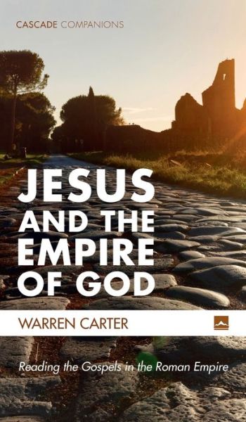 Cover for Warren Carter · Jesus and the Empire of God (Hardcover Book) (2021)