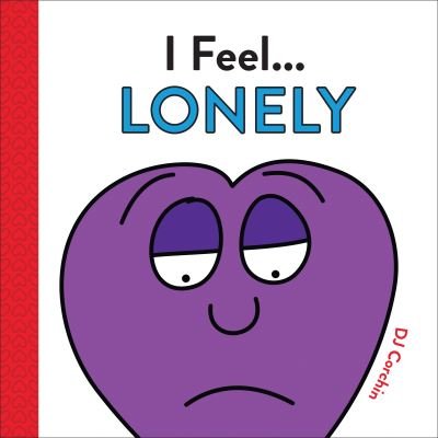 Cover for DJ Corchin · I Feel... Lonely - I Feel... (Hardcover bog) (2020)