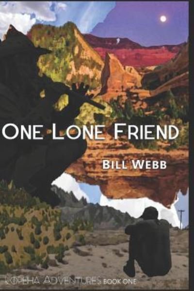 Cover for Bill Webb · One Lone Friend (Paperback Bog) (2018)