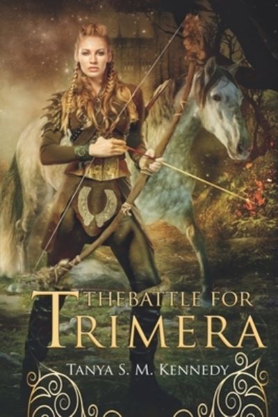 Cover for Tanya Sm Kennedy · The Battle for Trimera (Paperback Book) (2019)