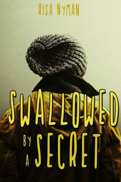 Cover for Risa Nyman · Swallowed by a Secret (Paperback Book) (2020)