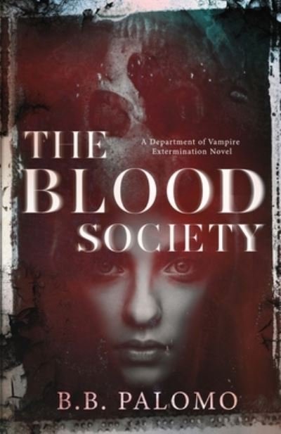 Cover for B B Palomo · The Blood Society (Paperback Bog) (2020)
