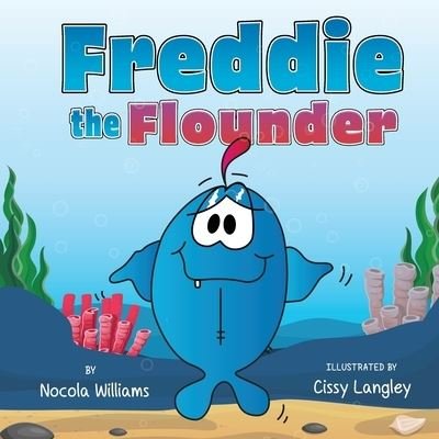 Cover for Nocola Williams · Freddie the Flounder (Paperback Bog) (2020)