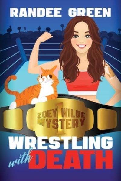 Cover for Randee Green · Wrestling with Death (Paperback Book) (2021)