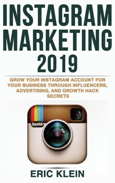 Cover for Eric Klein · Instagram Marketing 2019 (Hardcover Book) (2019)