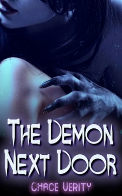 Cover for Chace Verity · The Demon Next Door (Paperback Book) (2021)
