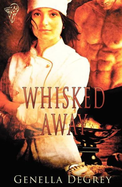 Genella DeGrey · Whisked Away (Paperback Book) (2013)