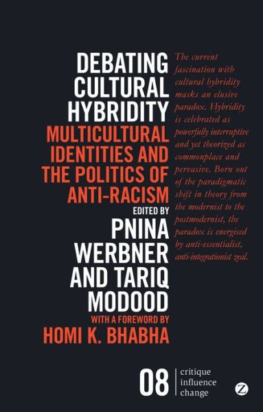 Cover for Pnina Werbner · Debating Cultural Hybridity: Multicultural Identities and the Politics of Anti-Racism - Critique Influence Change (Pocketbok) (2015)