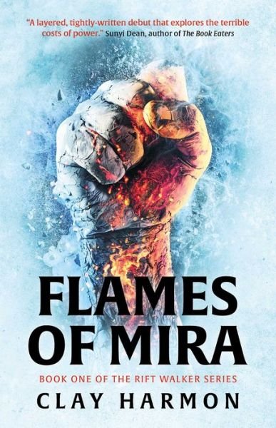 Cover for Clay Harmon · Flames Of Mira: Book One of The Rift Walker Series - The Rift Walker Series (Pocketbok) (2023)