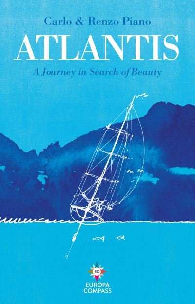 Cover for Carlo Piano · Atlantis: A Journey in Search of Beauty (Innbunden bok) (2020)