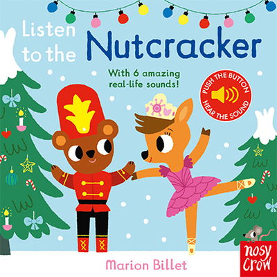 Cover for Marion Billet · Listen to the Nutcracker - Listen to the... (Board book) (2018)