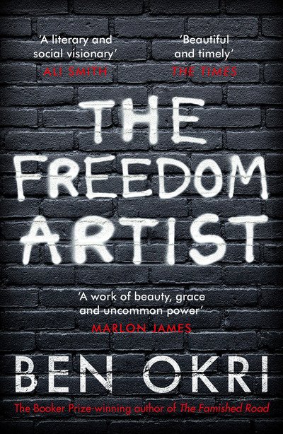 Cover for Ben Okri · The Freedom Artist (Paperback Book) (2019)