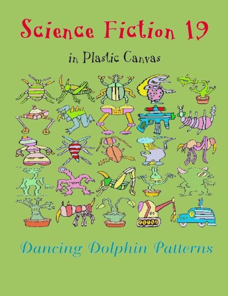 Cover for Dancing Dolphin Patterns · Science Fiction 19 (Paperback Book) (2019)