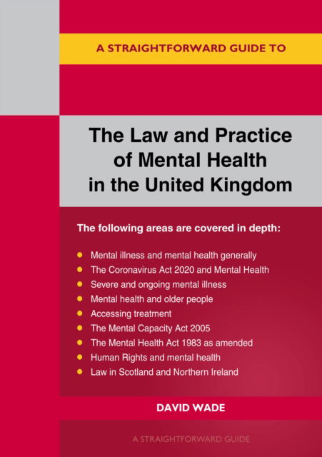 Cover for David Wade · The Law and Practice of Mental Health in the Uk: a Straightforward Guide (Paperback Book) (2022)