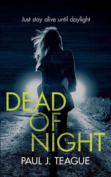 Cover for Paul J Teague · Dead of Night (Paperback Book) (2020)