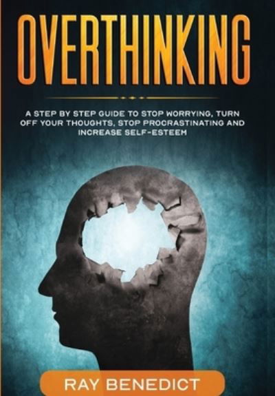 Cover for Ray Benedict · Overthinking (Taschenbuch) (2020)