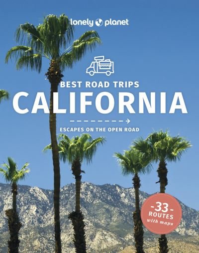 Cover for Lonely Planet · Lonely Planet Best Road Trips California - Road Trips Guide (Paperback Book) (2024)