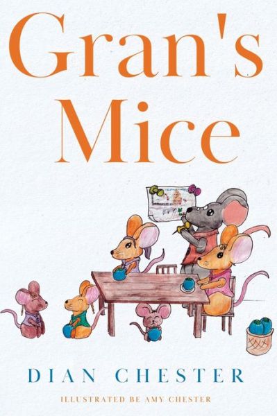 Cover for Dian Chester · Gran's Mice (Paperback Book) (2024)