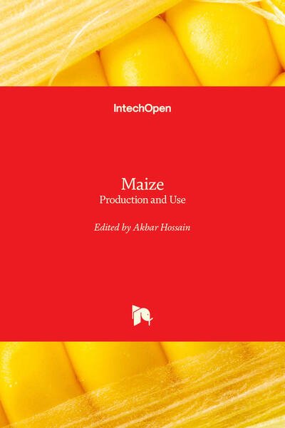 Cover for Akbar Hossain · Maize: Production and Use (Hardcover Book) (2020)