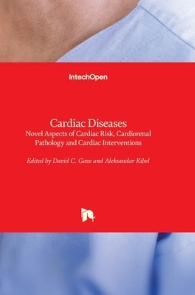 Cover for David C. Gaze · Cardiac Diseases: Novel Aspects of Cardiac Risk, Cardiorenal Pathology and Cardiac Interventions (Hardcover Book) (2021)