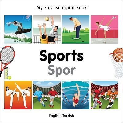 My First Bilingual Book -  Sports (English-Turkish) - My First Bilingual Book - Vv Aa - Bøger - Milet Publishing Ltd - 9781840597615 - 4. april 2012