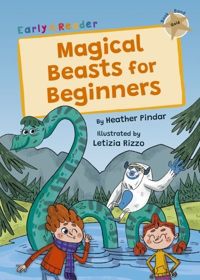 Cover for Heather Pindar · Magical Beasts for Beginners: (Gold Early Reader) - Maverick Early Readers (Pocketbok) (2023)