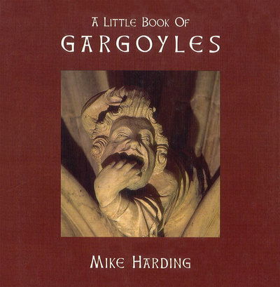 Cover for Mike Harding · A Little Book of Gargoyles (Hardcover Book) (1998)