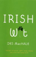 Irish Wit - Des Machale - Books - The Mercier Press Ltd - 9781856354615 - December 1, 2002