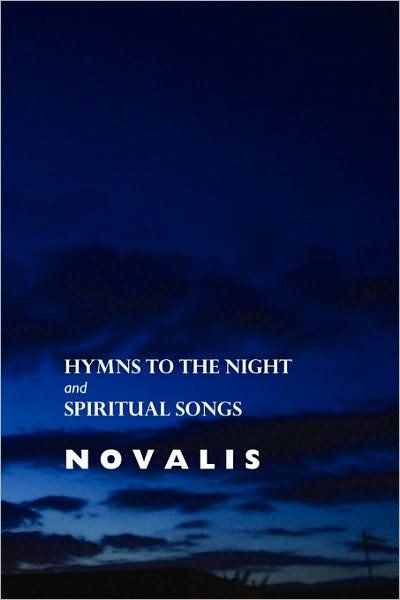 Cover for Novalis · Hymns to the Night and Spiritual Songs - European Poets (Paperback Bog) (2010)