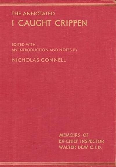 Cover for Nicholas Connell · Annotated I Caught Crippen (Book) (2019)
