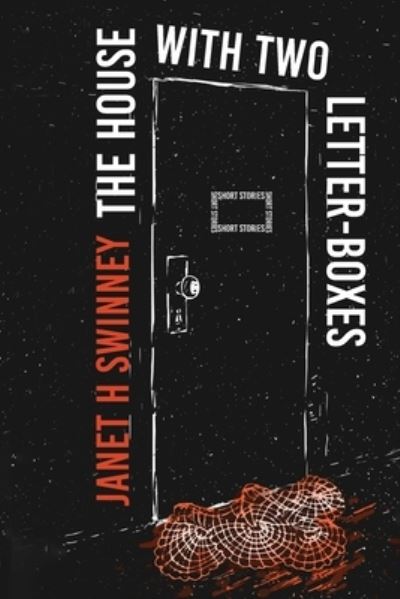 Cover for Janet H Swinney · The House With Two Letterboxes (Paperback Book) (2021)